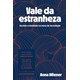 Livro Vale da Estranheza - Wiener - Companhia das Letras