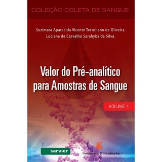 Livro Valor do Pré-Analítico para Amostras de Sangue - Oliveira - Sarvier