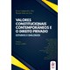 Livro - Valores Constitucionais Contemporaneos e o Direito Privado: Estudos e Dialo - Casagrande/lima