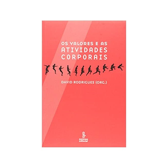 Livro - Valores e as Atividades Corporais, os - Rodrigues