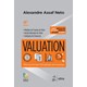 Livro - Valuation: Metricas de Valor e Avaliacao de Empresas - Assaf Neto