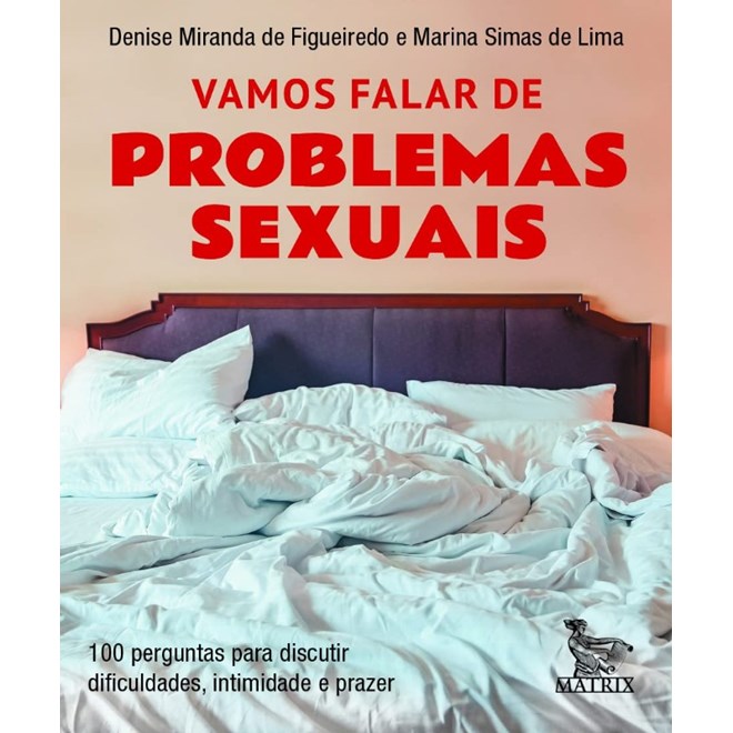 Livro - Vamos Falar de Problemas Sexuais - Figueiredo/lima