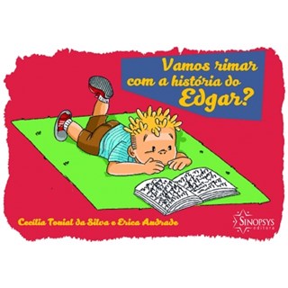 Livro - Vamos Rimar com a Historia do Edgar - Silva/andrade