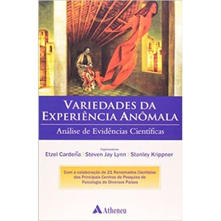 Livro - Variedades da Experiencia Anomala - Analise de Evidencias Cientificas - Cardena/lynn/krippne