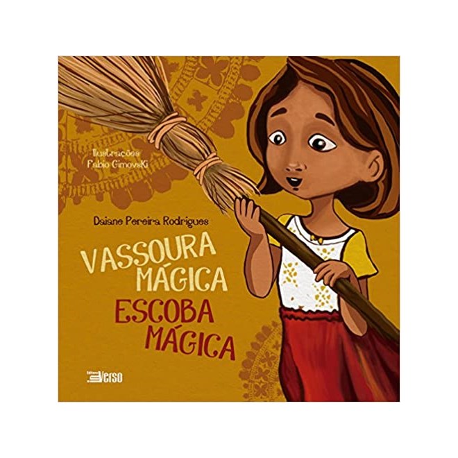 Livro - Vassoura Mágica Escoba Mágica - Rodrigues - Inverso - Pereira