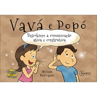 Livro - Vava e Popo Descobrem a Comunicacao Ativa e Construtiva - Rodrigues