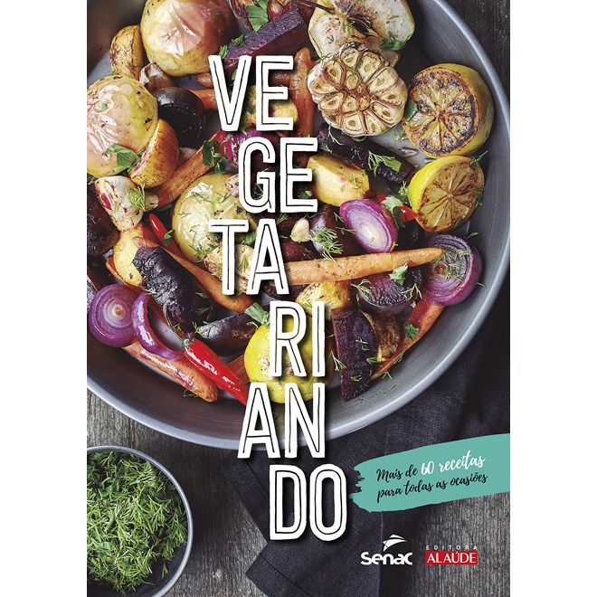 Livro - Vegetariando - Editora Alaude