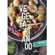 Livro - Vegetariando - Editora Alaude