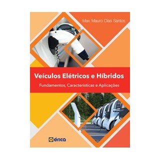 Livro - Veículos elétricos e Híbridos: Fundamentos, Características e Aplicações - Santos 1º edição