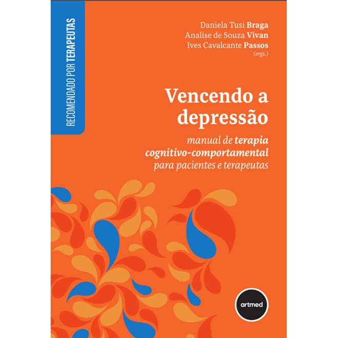 Livro Vencendo a Depressão - Braga - Artmed