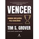 Livro - Vencer: a Corrida Implacavel Pela Excelencia - Grover
