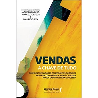 Livro - Vendas A Chave De Tudo - Ortega - Literare Books