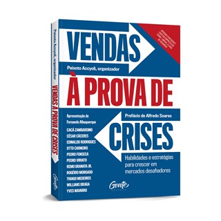 Livro - Vendas a Prova de Crises: Habilidades e Estrategias para Crescer em Mercado - Accyoli/zambardino