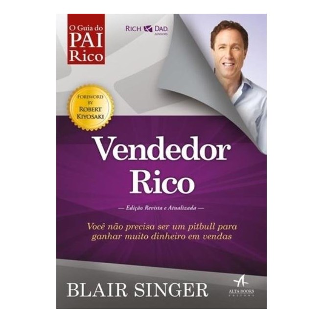 Livro - VENDEDOR RICO: VOCE NAO PRECISA SER UM PIT BULL PARA GANHAR MUITO DINHEIRO - SINGER