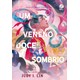 Livro - Veneno Doce e Sombrio, Um (vol. 2 os Livros do Cha) - Lin