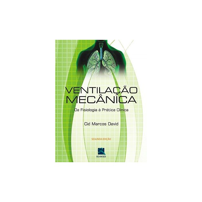 Livro - Ventilacao Mecanica - da Fisiologia a Pratica Clinica - David