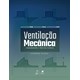 Livro Ventilação Mecânica Fundamentos e Prática Clínica - Valiatti - Guanabara