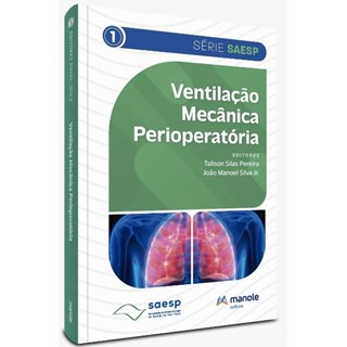 Livro - Ventilação Mecânica Perioperatória - Pereira - Manole