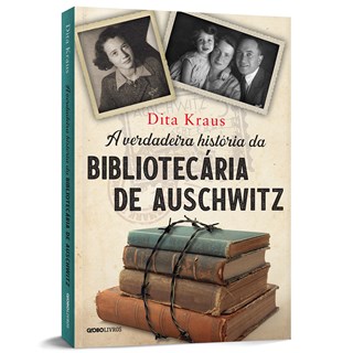 Livro - Verdadeira Historia da Bibliotecaria de Auschwitz, A - Kraus