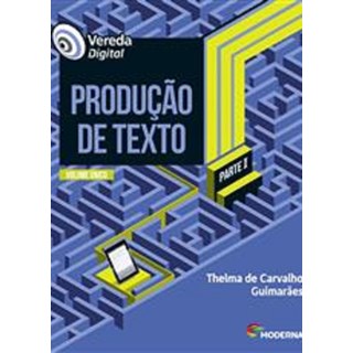 Livro - Vereda Digital - Producao de Texto - Volume Unico - Guimaraes