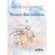 Livro - Versos dos Sonhos - Silva/graciolla/sant