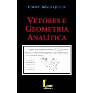 Livro - Vetores e Geometria Analitica - Bonora Junior