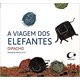 Livro - Viagem dos Elefantes, A - Dipacho