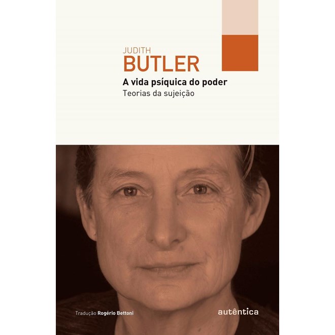 Livro - Vida Psiquica do Poder, a - Teorias da Sujeicao - Butler
