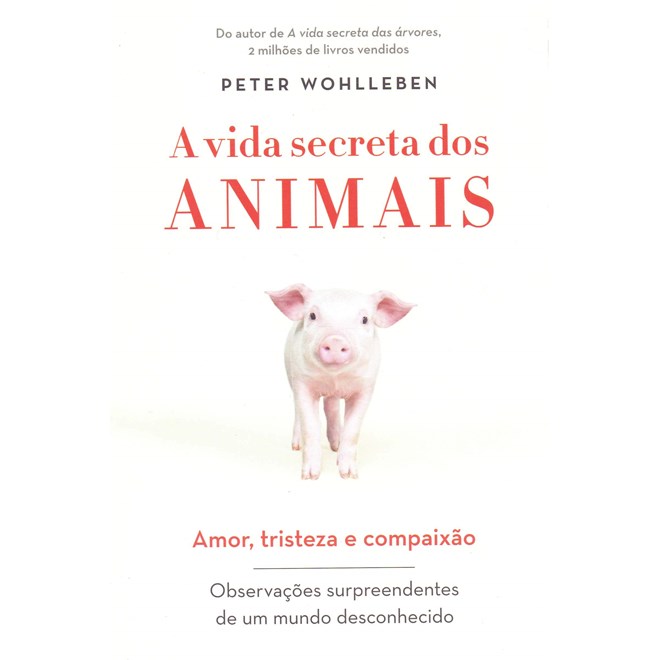 Livro - Vida Secreta dos Animais, A - Wohlleben