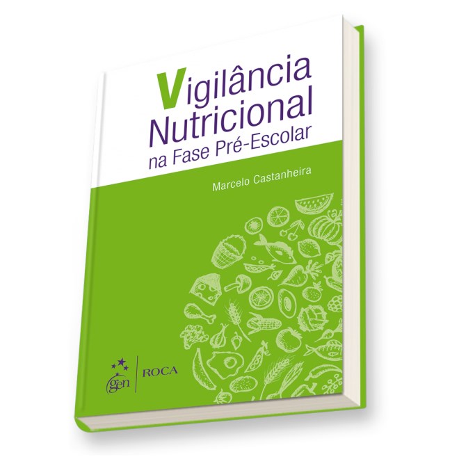 Livro - Vigilancia Nutricional Na Fase Pre-escolar - Castanheira
