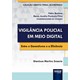 Livro Vigilância Policial em Meio Digital - Smanio - Juruá