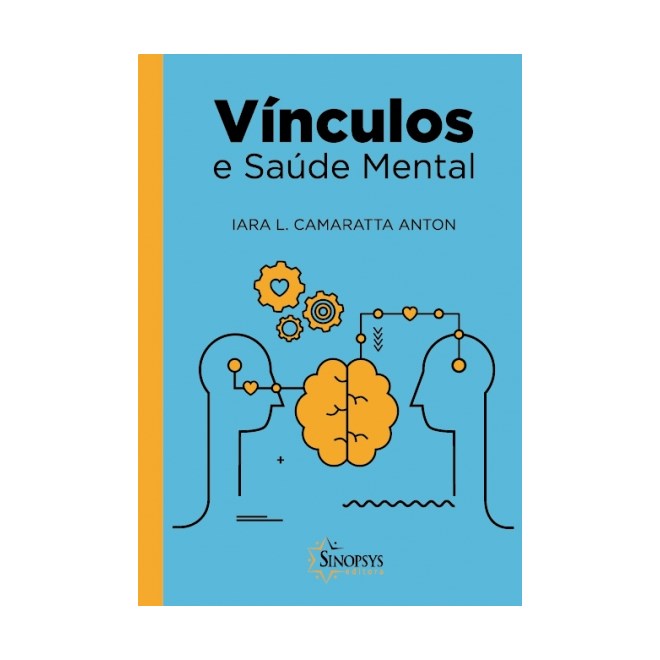 Livro  Vínculos E Saúde Mental- Anton - Sinopsys