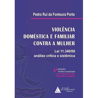 Livro - Violencia Domestica e Familiar contra a Mulher Lei 11340/06 - Porto
