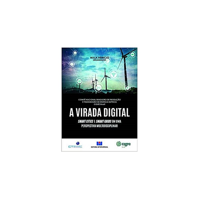 Livro - Virada Digital, a - Smart Cities e Smart Grids em Uma Perspectiva Multidisc - Benicio(org.)