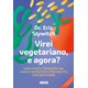 Livro - Virei Vegetariano, e Agora - Slywitch