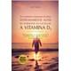 Livro - Vitamina D3, A - Bowles
