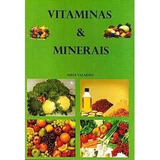 Livro - Vitaminas e Minerais - Valadão