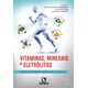 Livro Vitaminas, Minerais e Eletrólitos - Schieferdecker Rúbio