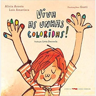 Livro - Viva as Unhas Coloridas! - Acosta/amavisca