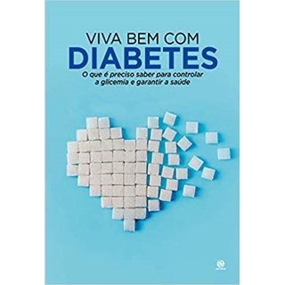 Livro - Viva Bem Com Diabetes - Astral Cultural