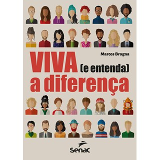 Livro - Viva ( e Entenda ) a Diferenca - Brogna