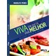 Livro - Viva em Dieta, Viva Melhor: Aplicacoes Praticas de Nutricao - Peres