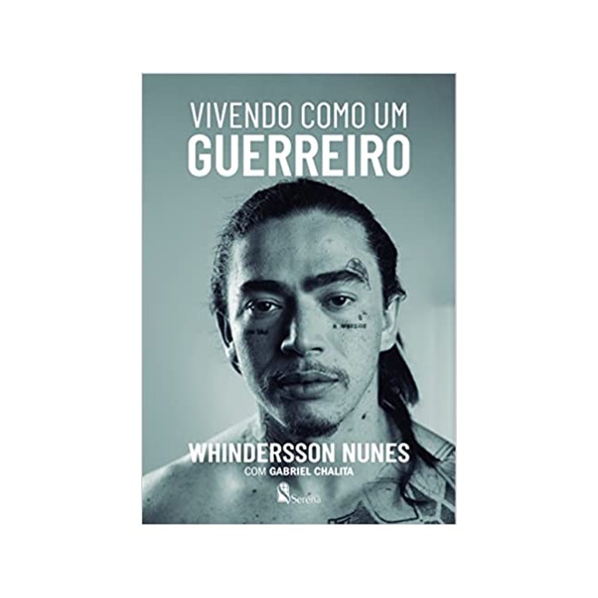 Livro Vivendo Como um Guerreiro - Whindersson Nunes - Serena