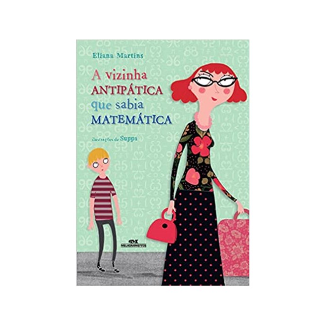 Livro Vizinha Antipática que Sabia Matemática - Martins - Melhoramentos