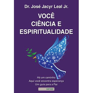 Livro Você, Ciência e Espiritualidade - Leal Jr. - Sarvier