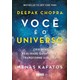 Livro - Voce e o Universo - Crie Sua Realidade Quantica e Transforme Sua Vida - Chopra