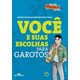 Livro - Voce e Suas Escolhas para Garotos - Souza/vilela