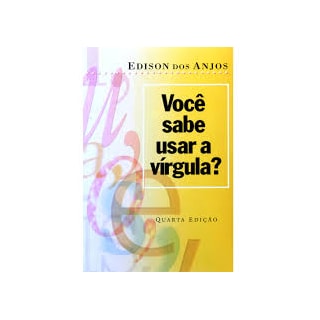Livro - Você sabe usar a Vírgula - Dos Anjos Livro - Você sabe usar a Vírgula - Dos Anjos