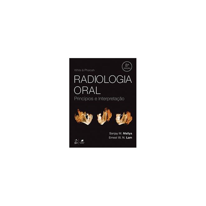 Livro White & Pharoah Radiologia Oral - Mallya - Gen Guanabara