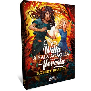 Livro - Willa: a Salvacao da Floresta - Beatty